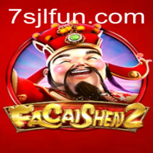 Exploring FaCaiShen2: A Comprehensive Guide to Playing 7SJL